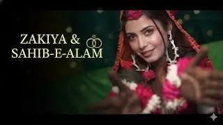 ZAKIYA & SAHIB-E-ALAM | MUSLIM WEDDING CINEMATIC TRESER | NADEEM SHAIKH PHOTOGRAPHY