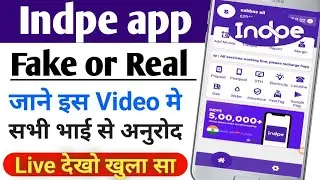 Indpe App Real or Fake | Payment Success But Not Recharge | Balance Refund 100% | Indpe Recharge App