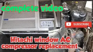 Hitachi window AC compressor replacement |