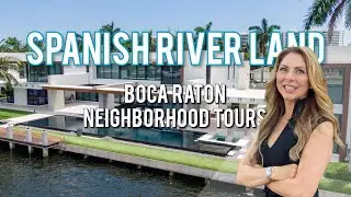 Boca Raton Luxury Neighborhood Tours: Spanish River Land