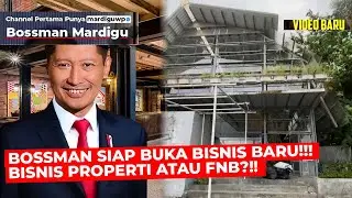 BOSSMAN SIAP BUKA BISNIS BARU !!! INILAH ILMU GEO EKONOMI YANG SESUNGGUHNYA !!! - Mardigu Wowiek