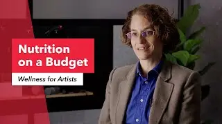 Wellness for Artists & Musicians: Marcela Castillo-Rama Talks Nutrition on a Budget | Healthy Eating