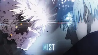 MIST | Anime Edit [Flow/AMV]