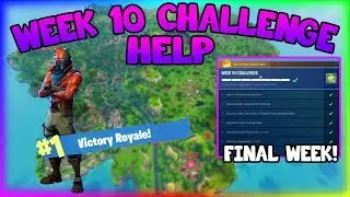 WEEK 10 CHALLENGES & A NICE W!  (Fortnite Battle Royale)