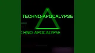 Techno Apocalypse