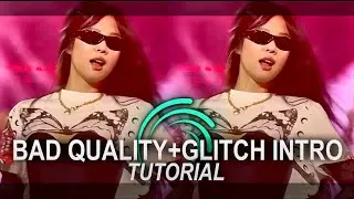 BAD QUALITY+GLITCH INTRO ALIGHT MOTION TUTORIAL || dripsvfx