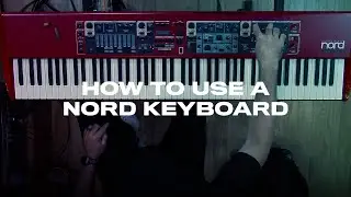 How To Use A Nord Keyboard