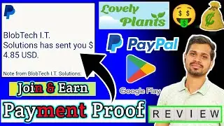 Best PayPal Earning app 2024 | Lovely plants app Payment proof | lovely plants Trick