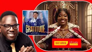 Lady Rev Lucy Has This To Say in Her New Song GRATITUDE ASEDA Reaction Video