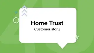 The drive towards digital transformation - Home Trust's journey with Unit4 S2C by Scanmarket