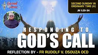 Responding to God&rsquo;s Call | Second Sunday in Ordinary Time (A) | Rev. Dr Rudolf V. Dsouza OCD