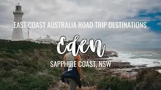 Weekender's Guide to Eden NSW Australia, Sapphire Coast | Places to See on East Coast Australia Trip