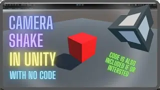 Simple Camera Shake In Unity - No Code Needed (Beginners Friendly)