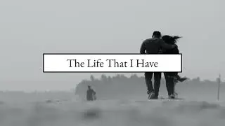 The Life That I Have (by Leo Marks)