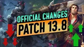 NEW PATCH 13.8 FULL NOTES - EVERY Champion BUFF and NERF Analyzed - LoL Meta Guide