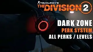 The Division 2 ALL Dark Zone Level Perks