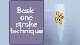 How to | Nail Art Techniques 101 | Basic one stroke