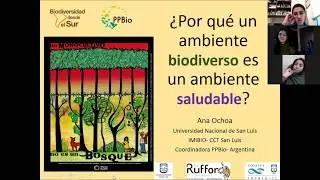 Por qu&eacute; un ambiente biodiverso es un ambiente saludable Bi&oacute;loga Ana Ochoa. San Luis. Julio 2020