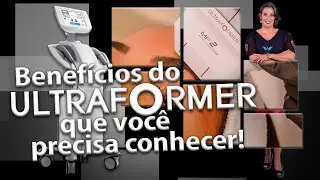 ULTRAFORMER III BENEFÍCIOS QUE VOCÊ PRECISA CONHECER!