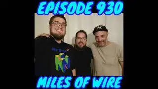 Episode 930 - Miles Of Wire (Rock/Alt Country)