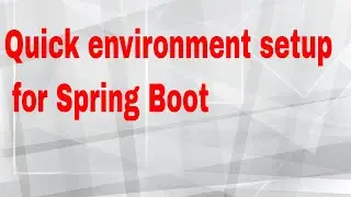 Learning and teaching : Setting up environment to create Spring boot project