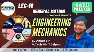 Lec - 16 | ME/CE | Engineering Mechanics by Ankur sir | Let's Crack The GATE by Teqip Faculties