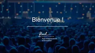 Lancement du HUB Entrepreneuriat et Innovation de l'UNIL (28 Nov 2019)