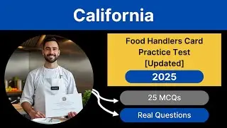 California Food Handlers Card Test 2025 [UPDATED] &ndash; 25 Real Questions with Answers & Explanations