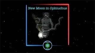 New Moon in Ophiuchus
