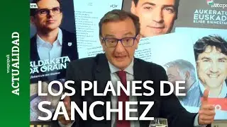 Esto no entraba en los planes de Pedro Sánchez