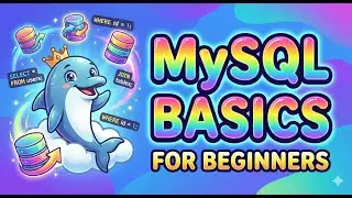 MySQL Tutorial for Beginners | Learn Basic Syntax in 30 Minutes