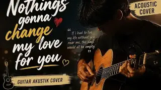 Nothing’s Gonna Change My Love For You – George Benson | Abim Style Guitar Cover