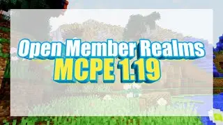 OPEN MEMBER REALMS MCPE 1.19!!