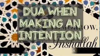 Dua when intending to do something - Say inshaAllah - making an intention - Madrasah.co.uk