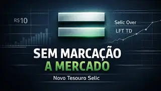 Novo Tesouro Selic sai no Di&aacute;rio Oficial: compra e resgate sempre &ldquo;ao par&rdquo;!
