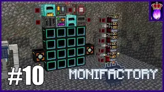 Monifactory: Episode 10 - Scaling Up