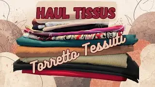 Haul tissus Torretto Tessuti 🧵 | Soies, pépites & projets couture