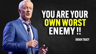 YOU ARE YOUR OWN WORST ENEMY - Brian Tracy Motivation