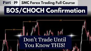 BOS CHOCH Confirmation In SMC | Smart Money Concept Full Course Bangla | Forex Trading