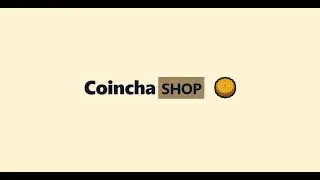 CoinchaShop Solana Mini Hackathon + SHDH