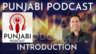 Punjabi Podcast With Sangtar - Introduction