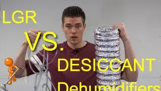 LGR VS Desiccant Dehumidifiers