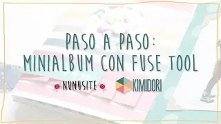Tutorial mini &aacute;lbum con Fuse Tool