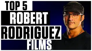 Top 5 Favorite ROBERT RODRIGUEZ Movies