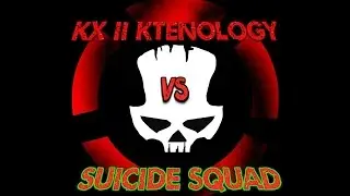 kX II vs Suicide Squad [ 1.5 ]