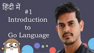 Introduction to Go Language in Hindi