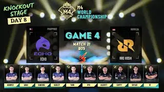 ECHO vs RRQ HOSHI (GAME 4) | M4 KNOCKOUT STAGE DAY 8 | M4 World Championship