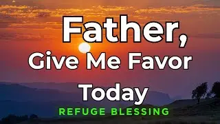 With You God, I Am Divinely Favored & Helped | Start Your Day With God’s Supernatural Breakthrough !