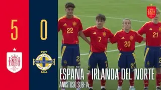 RESUMEN | SUB-14 | Amistoso Espa&ntilde;a 5-0 Irlanda del Norte | 🔴 SEFUTBOL