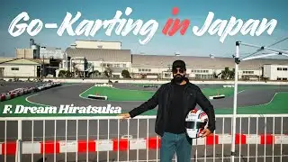 Go-karting in Japan || F.Dream Hiratsuka || Indian in Japan